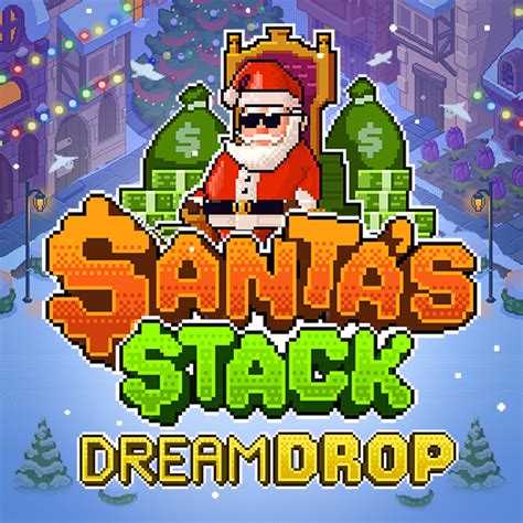 Santa S Stack Dream Drop Brabet