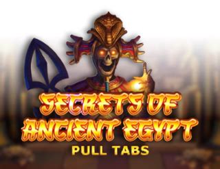 Secrets Of Ancient Egypt Pull Tabs Betano