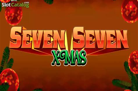 Seven Seven Xmas Review 2024