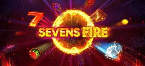 Sevens Fire Betsul