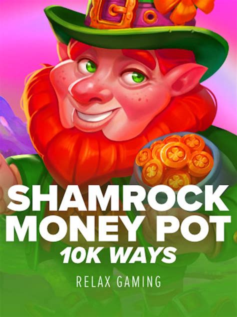 Shamrock Money Pot 10k Ways 888 Casino