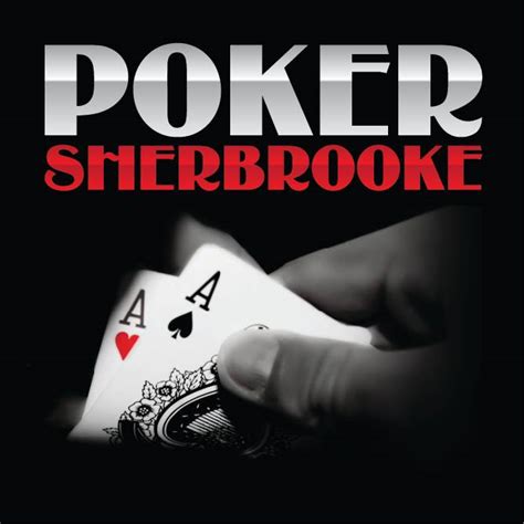 Sherbrooke Poker