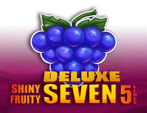 Shiny Fruity Seven Deluxe 5 Lines Netbet