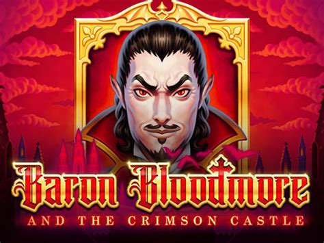 Slot Baron Bloodmore And The Crimson Castle