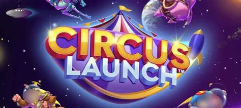 Slot Circus Launch