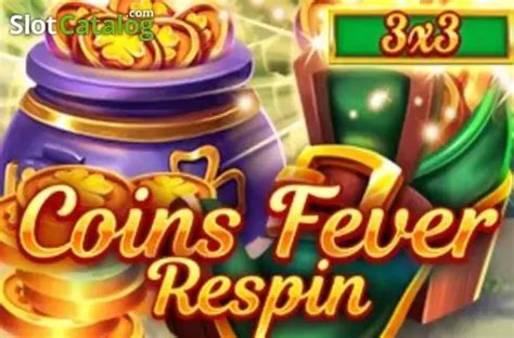 Slot Coins Fever Respins