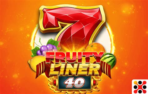 Slot Fruity Liner 40