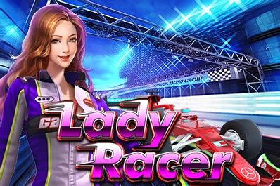 Slot Lady Racer