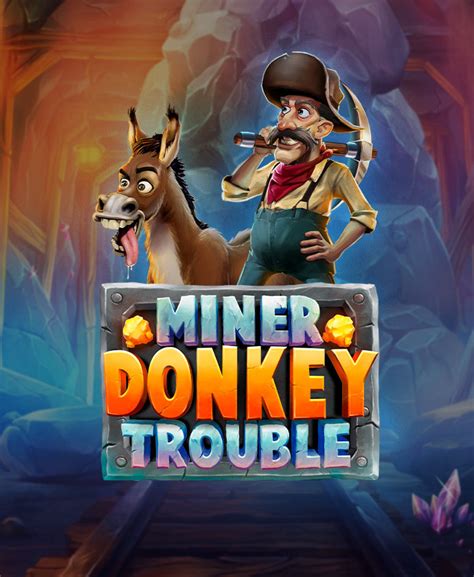 Slot Miner Donkey Trouble