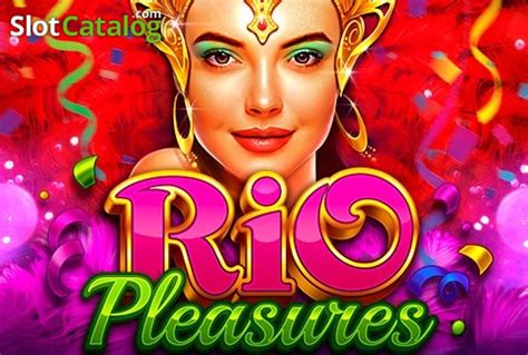 Slot Rio Pleasures