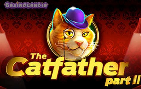 Slot The Catfather Part Ii