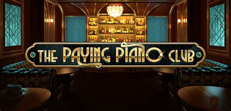 Slot The Paying Piano Club