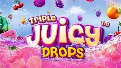 Slot Triple Juicy Drops