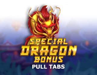 Special Dragon Bonus Pull Tabs Slot - Play Online