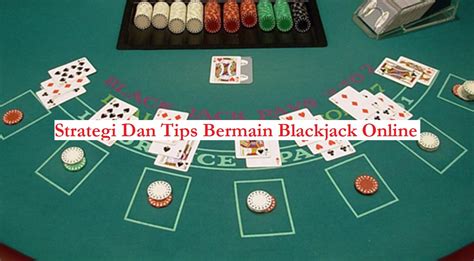 Strategi Bermain Blackjack