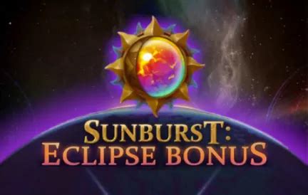 Sunburst Eclipse Bonus Betsson