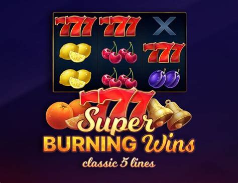 Super Burning Wins Classic 5 Lines Slot Gratis