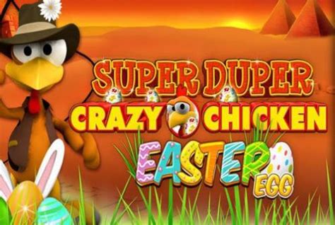 Super Duper Crazy Chicken Easter Egg Betfair