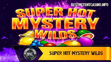 Super Hot Mystery Wilds Bet365