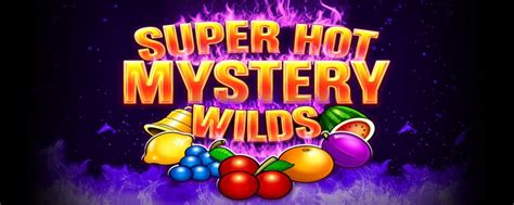 Super Hot Mystery Wilds Bwin
