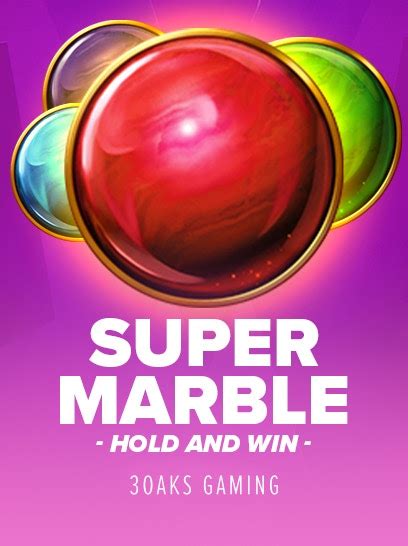 Super Marble Hold And Win Brabet