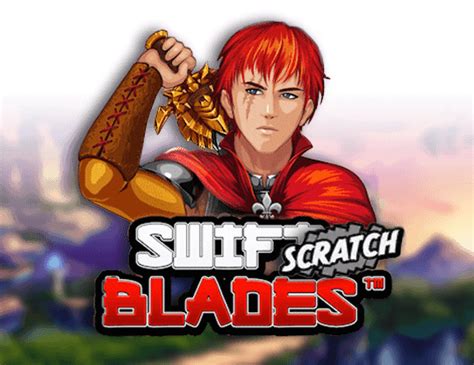 Swift Blades Scratch Blaze