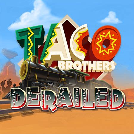 Taco Brothers Derailed Novibet