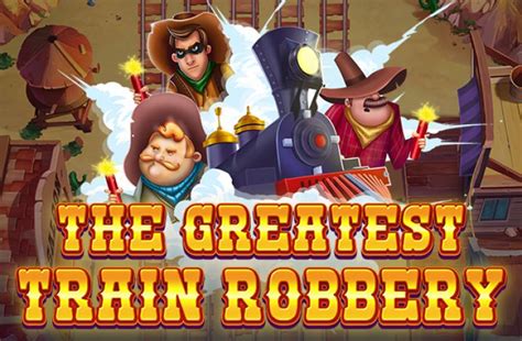 The Greatest Train Robbery 888 Casino
