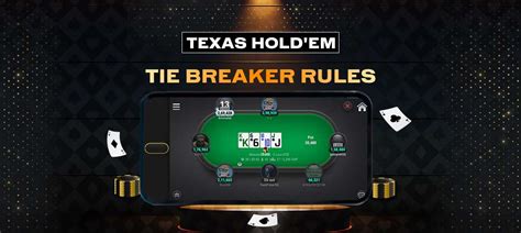 Tie Break No Texas Holdem