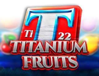 Titanium Fruits Leovegas