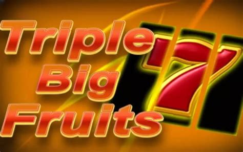 Triple Big Fruits Slot Gratis