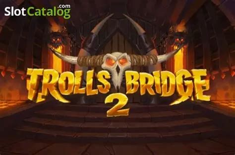 Trolls Bridge 2 Review 2024