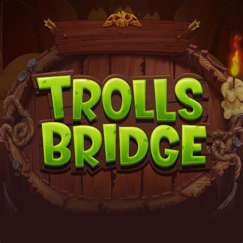 Trolls Bridge Betway