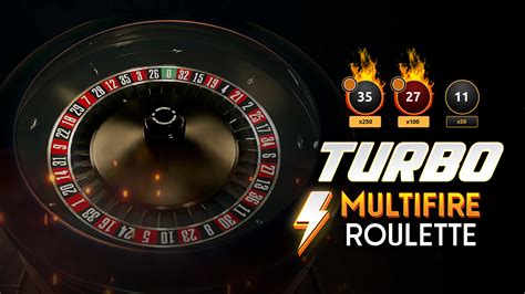 Turbo Multifire Roulette Betfair