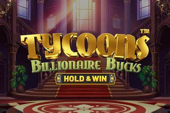 Tycoons Billionaire Bucks Slot - Play Online