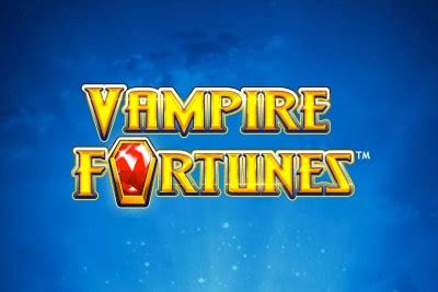 Vampire Fortunes Novibet