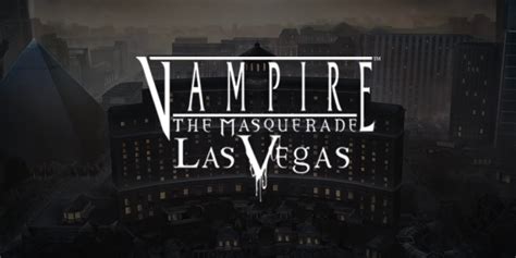 Vampire The Masquerade Las Vegas Bodog