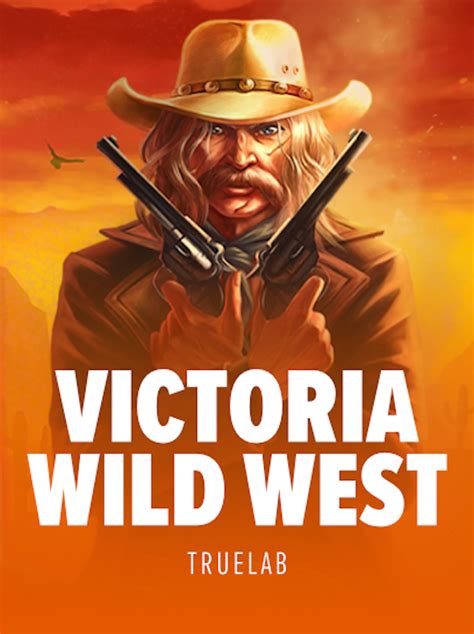 Victoria Wild West Brabet