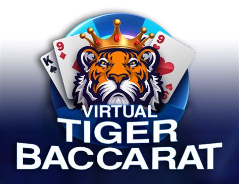 Virtual Tiger Baccarat 888 Casino