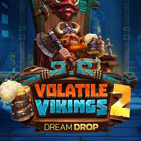 Volatile Vikings 2 Dream Drop Netbet