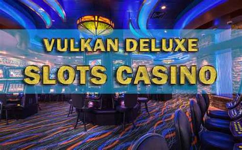 Vulkan Deluxe Casino Dominican Republic