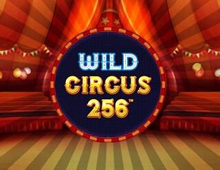 Wild Circus 256 Review 2024