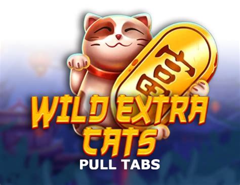 Wild Extra Cats Pull Tabs Parimatch