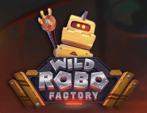 Wild Robo Factory Slot Gratis