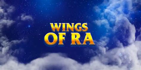 Wings Of Ra Review 2024