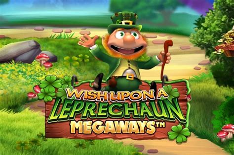 Wish Upon A Leprechaun Megaways Slot Gratis
